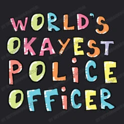 World S Okayest Police Officer Gift Idea Youth Tee 11 World S Okayest Police Officer Gift Idea Youth Tee -Kids Tshirts Zone d.2526026985.25078871.s3.1 232227 QmV0dGVyTWFudWZha3R1cg 800x800 1