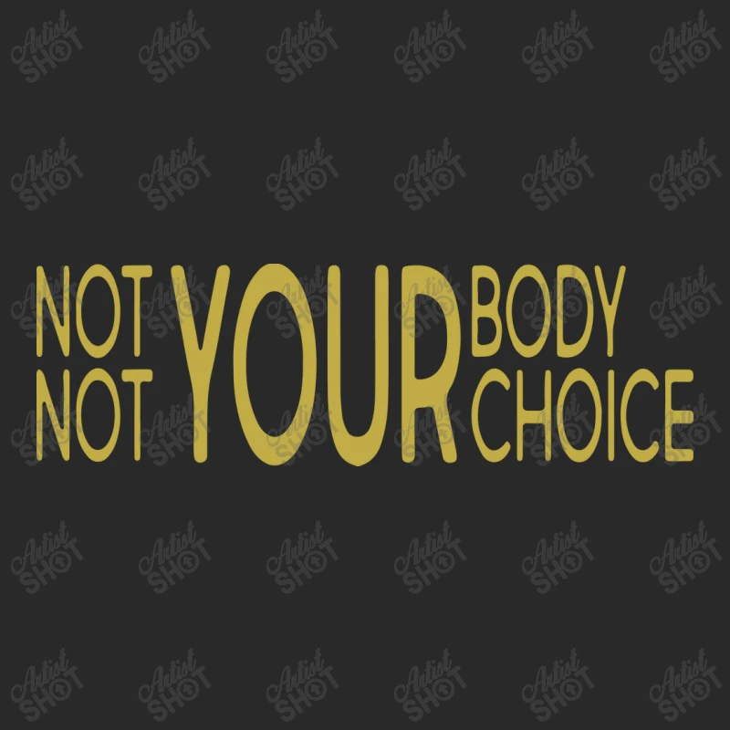 Not Your Body Choice Toddler T-shirt 5 Not Your Body Choice Toddler T-shirt - Image 3