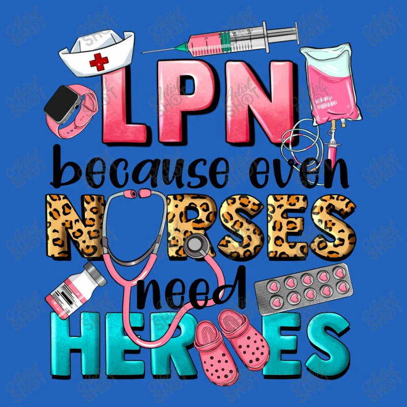 Lpn Because Nurses Need Heroes Toddler T-shirt 5 Lpn Because Nurses Need Heroes Toddler T-shirt - Image 3