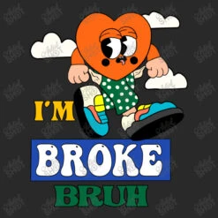 I'm Broke Bruh Sublimation Toddler T-shirt -Kids Tshirts Zone d.2526233172.25084726.s3.1 292929 YXJ0aXN0c2hvdA 800x800 1