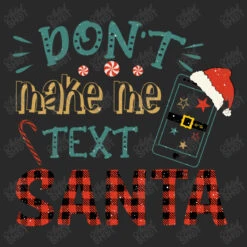 Don't Make Me Text Santa Svg Toddler T-shirt -Kids Tshirts Zone d.2526359171.25087328.s3.1 292929 YXJ0aXN0c2hvdA 800x800 1