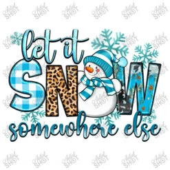 Let It Snow Somewhere Else Toddler T-shirt -Kids Tshirts Zone d.2526462096.25086949.s3.1 ffffff YXJ0aXN0c2hvdA 800x800 1