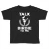 Cute Talk Birdie To Me Funny Golfing Pun Golfer Toddler T-shirt -Kids Tshirts Zone pd.2525684338.58.25056329.s3.1 front black ffffff none x11.5y0 112 800x800 1