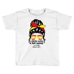 A Lot Sassy Beach Girl La Vega Beach, Spain Toddler T-shirt