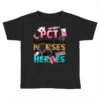 Pct Because Nurses Need Heroes Toddler T-shirt 2 Pct Because Nurses Need Heroes Toddler T-shirt -Kids Tshirts Zone pd.2526155209.58.25063810.s3.1 front black ffffff none x0y0 135 800x800 1