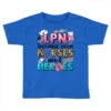 Lpn Because Nurses Need Heroes Toddler T-shirt 1 Lpn Because Nurses Need Heroes Toddler T-shirt -Kids Tshirts Zone pd.2526211556.58.25062438.s3.1 front royal ffffff none x0y0 135 800x800 1