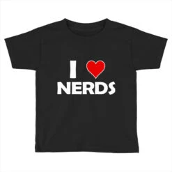 I Love Nerds Toddler T-shirt