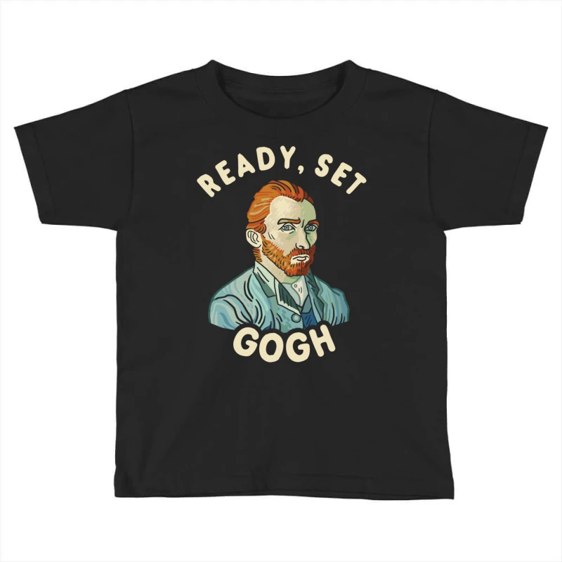 Ready, Set Gogh Toddler T-shirt 3 Ready, Set Gogh Toddler T-shirt