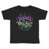 Science Is Magic That Works Toddler T-shirt -Kids Tshirts Zone pd.2526958173.58.25088831.s3.1 front black ffffff none x0y0 135 800x800 1