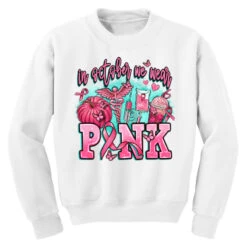 In October We Wear Pink Youth Sweatshirt 9 In October We Wear Pink Youth Sweatshirt -Kids Tshirts Zone pd.2526992112.52.25097104.s3.1 front white ffffff none x0y0 169 800x800 1