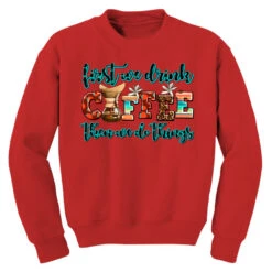 First We Drink Coffee Then We Do Things Youth Sweatshirt -Kids Tshirts Zone pd.2527045685.52.25096918.s3.1 front red ffffff none x0y0 169 800x800 1