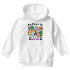 I'm Ready For Fourth Grade But Is It Ready For Me Youth Hoodie -Kids Tshirts Zone pd.2527080841.53.25102127.s3.1 front white ffffff none x12.5y0 88 800x800 1