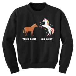 Your Aunt My Aunt Youth Sweatshirt -Kids Tshirts Zone pd.2527119417.52.25102551.s3.1 front black ffffff none x0y0 169 800x800 1
