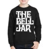 The Bell Jar Youth Sweatshirt -Kids Tshirts Zone pmd.2526888969.52.25094402.s3.1 front black2 ffffff none x0y0 169 800x800 1