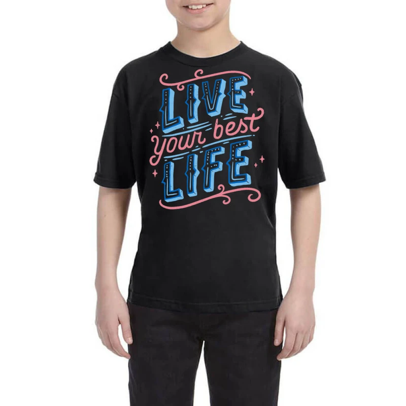 Live Your Best Life Youth Tee 3 Live Your Best Life Youth Tee