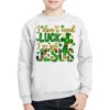 I Don't Need Luck I Have Got Jesus Youth Sweatshirt -Kids Tshirts Zone pmd.2527073038.52.25101970.s3.1 front white2 ffffff none x0y0 169 800x800 1